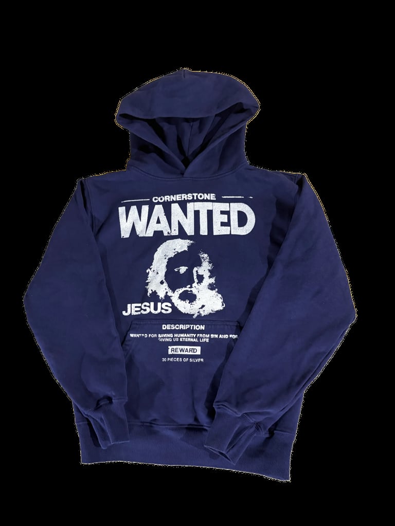 Navy blue hoodie with white Cornerstone Wanted Jesus graphic and wanted poster design on front